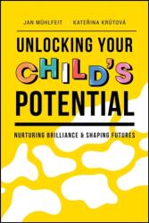 Unlocking Your Child's Potential (ISBN: 9781394239788)