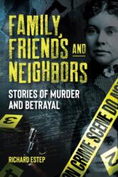 Family, Friends and Neighbors (ISBN: 9781578598441)