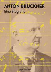 Anton Bruckner (ISBN: 9783702511265)