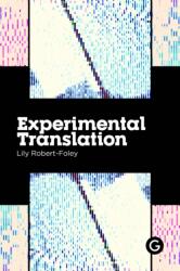 Experimental Translation (ISBN: 9781913380700)