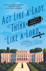 Act Like a Lady, Think Like a Lord (ISBN: 9781250867551)