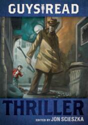 Guys Read: Thriller (ISBN: 9780061963766)