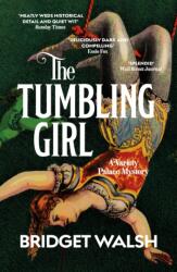The Tumbling Girl (ISBN: 9781913547639)