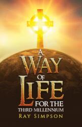A Way of Life: For the Third Millennium (ISBN: 9781035824137)