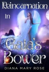 Reincarnation in Gaia's Bower (ISBN: 9781804396186)