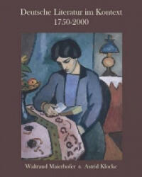 Deutsche Literatur im Kontext 1750-2000 - A German Literature Reader (ISBN: 9781585102631)