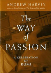 Way of Passion - Andrew Harvey (ISBN: 9781585420742)