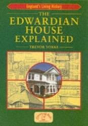 Casa edwardiană explicată (ISBN: 9781853069826)