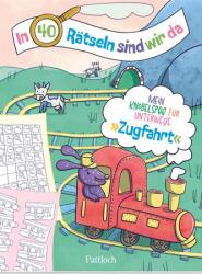 In 40 Rätseln sind wir da! - Zugfahrt (ISBN: 9783629010490)