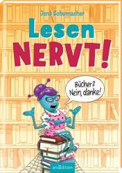 Lesen NERVT! - Bücher? Nein, danke! (ISBN: 9783845854823)