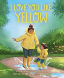 I Love You Like Yellow (ISBN: 9781419748080)