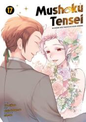 Mushoku Tensei - In dieser Welt mach ich alles anders 17 (ISBN: 9783741637131)