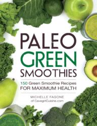 Paleo Green Smoothies (ISBN: 9781440592935)