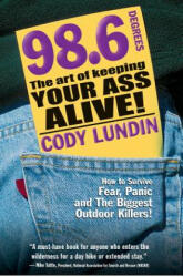 98.6 Degrees - Cody Lundin (ISBN: 9781586852344)