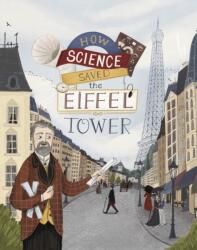 How Science Saved the Eiffel Tower (ISBN: 9781398244986)