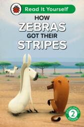 How Zebras Got Their Stripes: Read It Yourself - Level 2 Developing Reader (ISBN: 9780241564165)