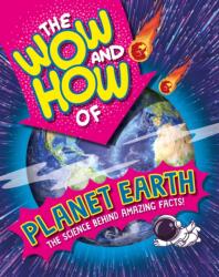 The Wow and How of Planet Earth (ISBN: 9781526326249)