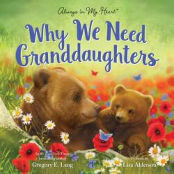 Why We Need Granddaughters (ISBN: 9781728278285)