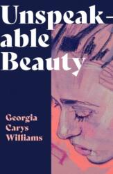Unspeakable Beauty (ISBN: 9781914595424)