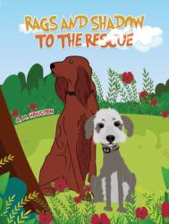 Rags and Shadow to the Rescue (ISBN: 9781398492721)