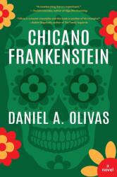 Chicano Frankenstein (ISBN: 9781942436591)