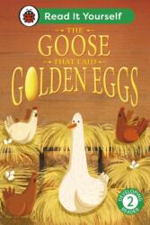 The Goose That Laid Golden Eggs: Read It Yourself - Level 2 Developing Reader (ISBN: 9780241564134)