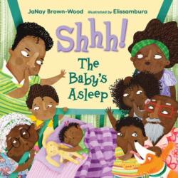 Shhh! The Baby's Asleep (ISBN: 9781623544867)