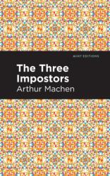 The Three Impostors (ISBN: 9781513282992)