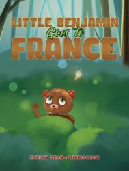 Little Benjamin Goes to France (ISBN: 9781398403222)