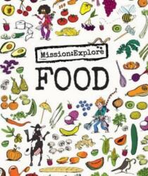 Mission: Explore Food (ISBN: 9781904872443)