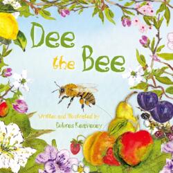 Dee the Bee (ISBN: 9781760362027)