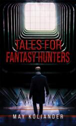 Tales for Fantasy Hunters (ISBN: 9781035852437)