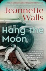 Hang the Moon (ISBN: 9781501117305)