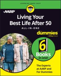 Living Your Best Life After 50 All-in-One For Dummies (ISBN: 9781394236961)