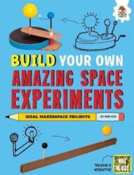 Build Your Own Amazing Space Experiments (ISBN: 9781916598867)