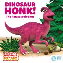 Lumea Dinosaur Roar! : Honk! Parasaurolophusul (ISBN: 9781408372654)
