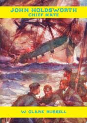John Holdsworth, Chief Mate (ISBN: 9780987483553)