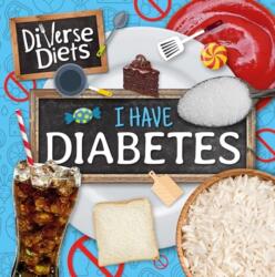 I Have Diabetes (ISBN: 9781805053699)