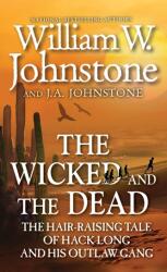 The Wicked and the Dead (ISBN: 9780786051212)