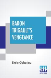 Baron Trigault's Vengeance (ISBN: 9789390198818)
