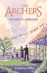 The Archers: Victory at Ambridge (ISBN: 9781471195556)