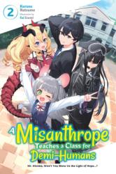 A Misanthrope Teaches a Class for Demi-Humans, Vol. 2 (ISBN: 9781975371074)