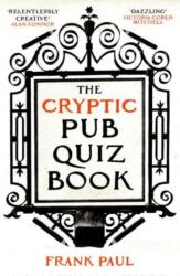 The Cryptic Pub Quiz Book (ISBN: 9780861543991)