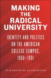 Making the Radical University (ISBN: 9781625347596)