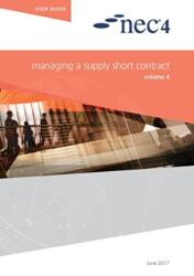 NEC4: Managing a Supply Short Contract (ISBN: 9780727762436)
