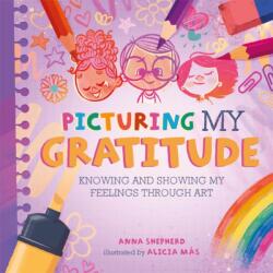 All the Colours of Me: Picturing My Gratitude (ISBN: 9781445184876)