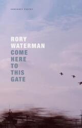 Come Here To This Gate (ISBN: 9781800173965)