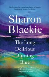 The Long Delirious Burning Blue (ISBN: 9781914613463)