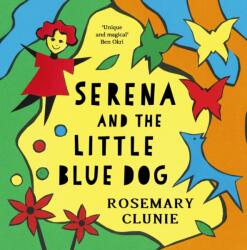 Serena and the Little Blue Dog (ISBN: 9781035903740)