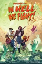 In Hell We Fight! Volume 1: A Snowball's Chance (ISBN: 9781534398535)